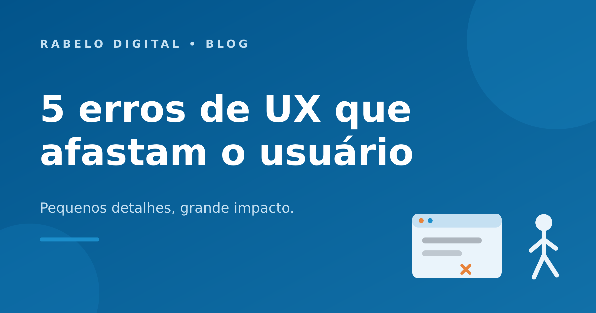 5 erros de UX que afastam o usuário