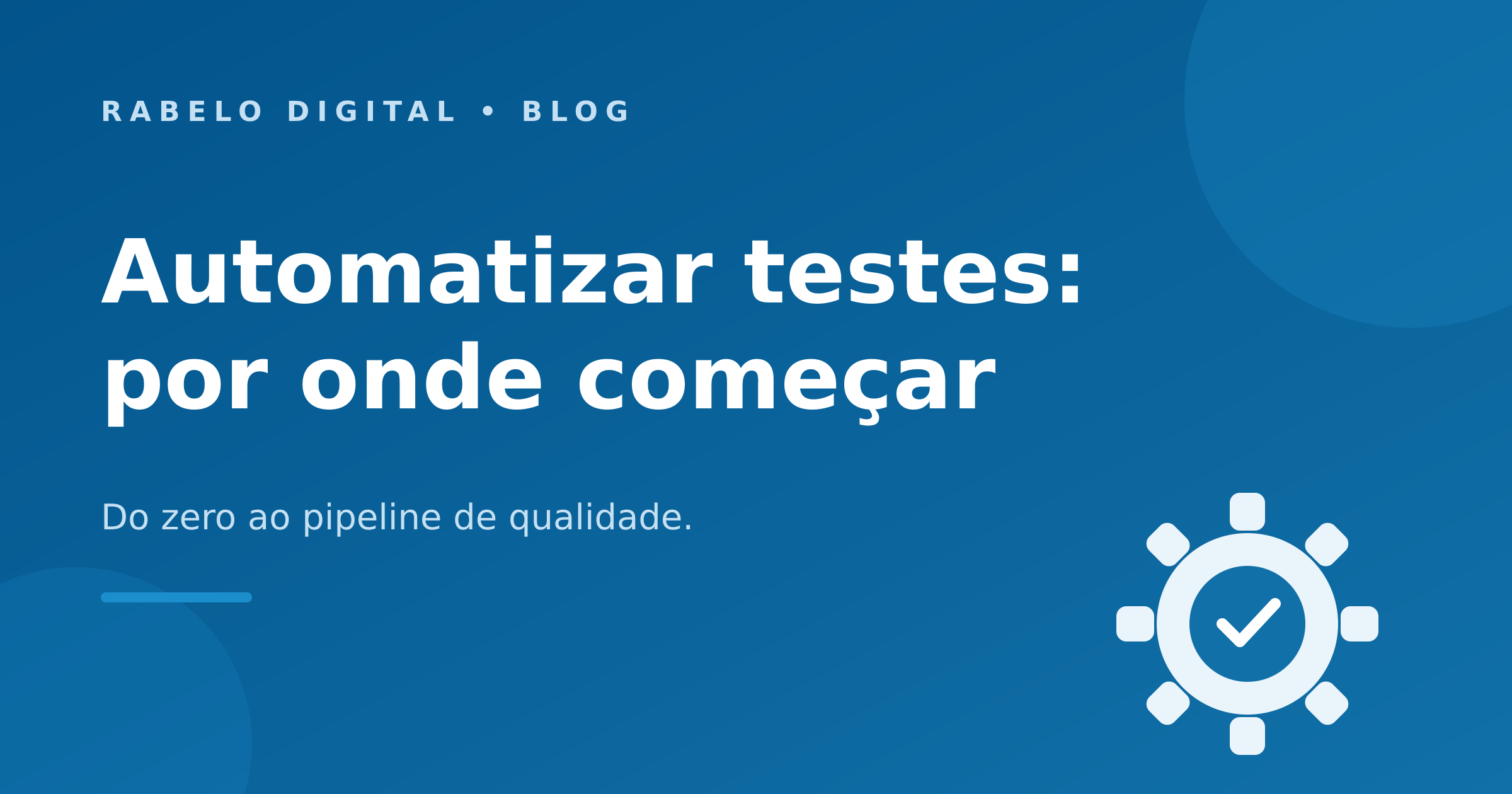 Automatizar testes: por onde começar