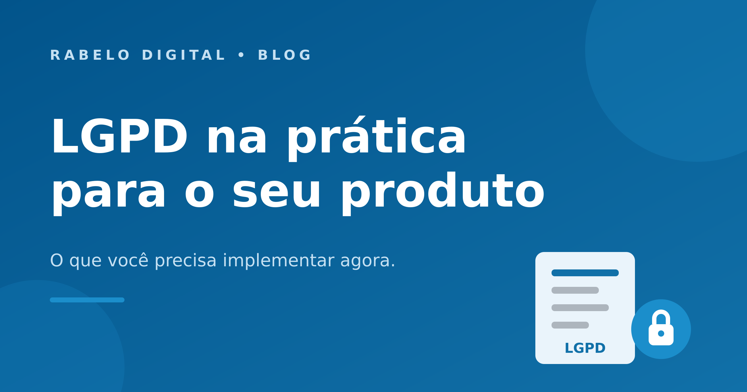 LGPD na prática para o seu produto