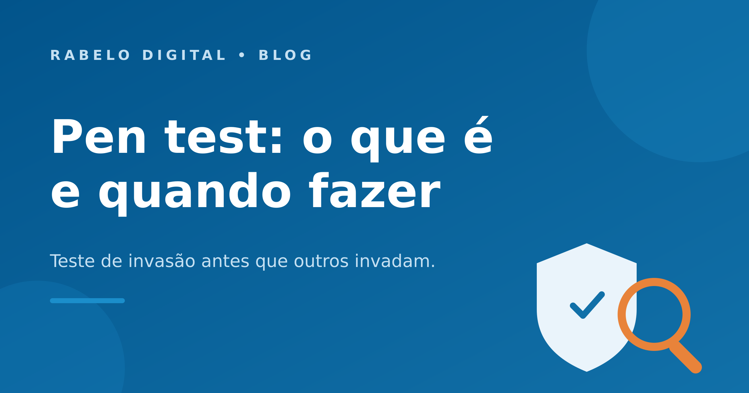 Pen test: o que é e quando fazer