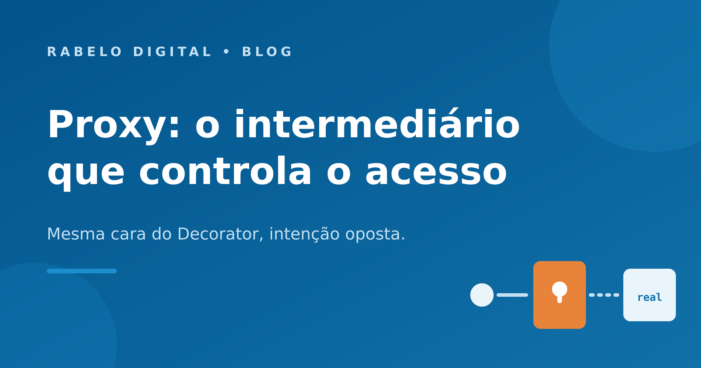 Proxy: o intermediário que controla o acesso