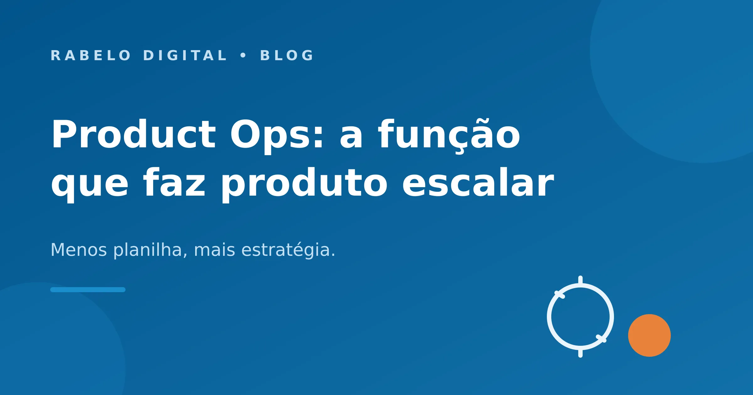 Product Ops: a função que está mudando como produtos escalam