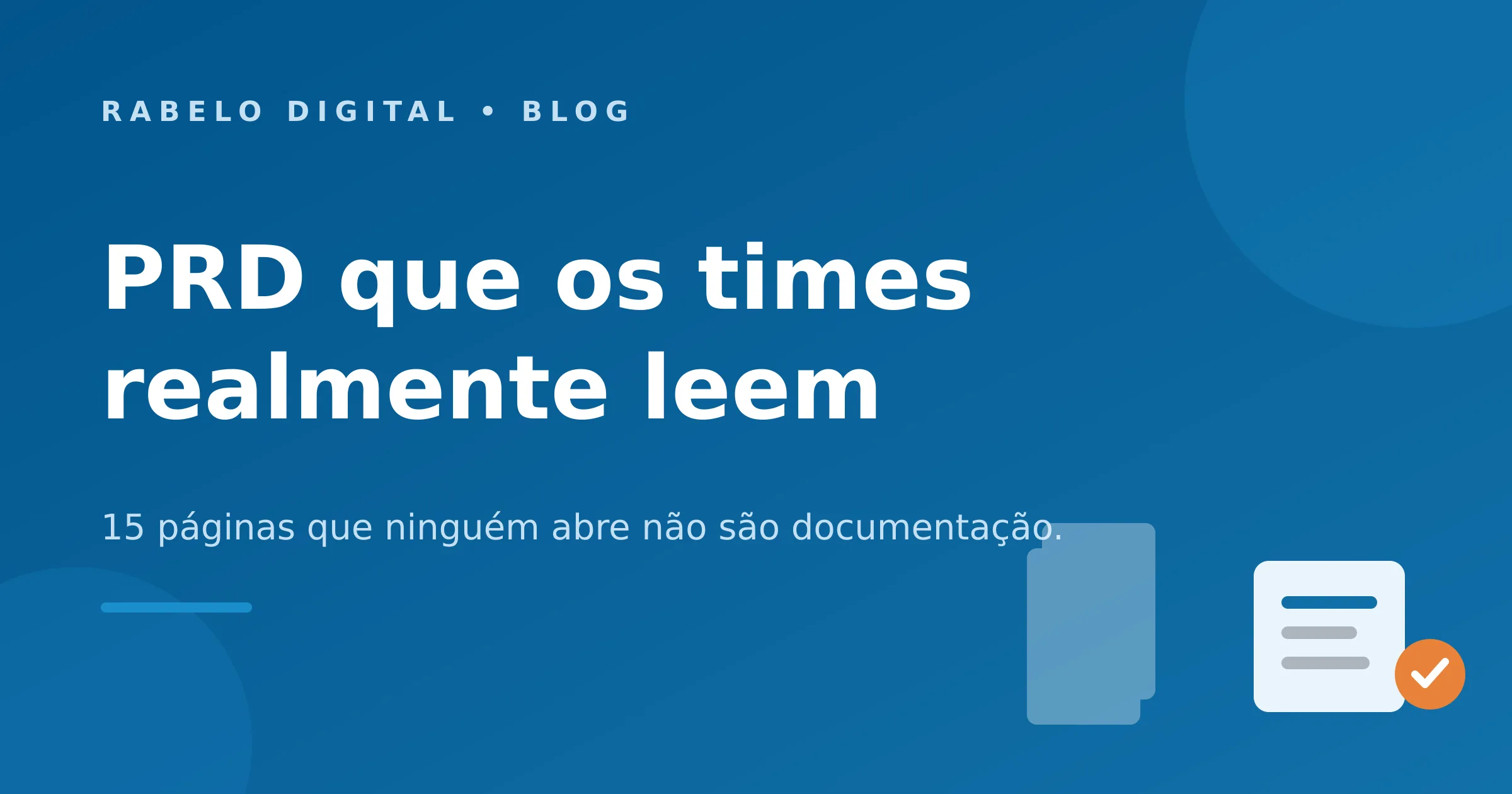 PRD que os times realmente leem